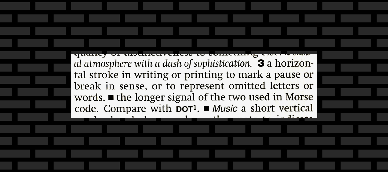 A definition of dashes.