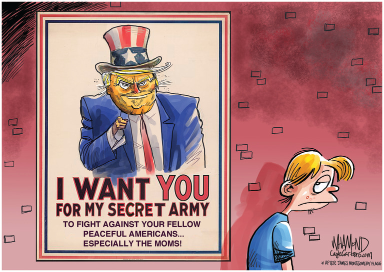 Political Cartoon U.S. Trump I want you secret army Portland